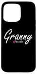 iPhone 15 Pro Max New Granny of a baby Girl Established 2025 Case