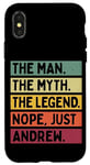 Coque pour iPhone X/XS The Man The Myth The Legend Nope Just Andrew Citation amusante