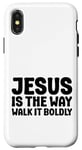 iPhone X/XS Jesus is the Way Walk It Boldly Religious Motivational Bible Case