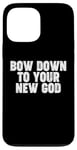 iPhone 13 Pro Max Bow Down to you New God Case