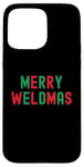 Coque pour iPhone 15 Pro Max Merry Weldmas Soudeur drôle Inscription de Noël