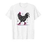 Quirky Chicken In Pink Heels Funny Farm Animal T-Shirt