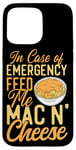 iPhone 15 Pro Max Mac And Cheese In Case Of Emergency Feed Me Mac & Cheese Case