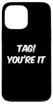 Coque pour iPhone 13 Pro Max Dear Parents Tag You're It Meaning Tag You're It Citations