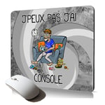 tapis de souris souple j'peux pas j'ai console pour gamer Imprimé mousepad texte jeux video ergonomique play gris