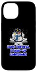 iPhone 14 Cops The Real Stand Up Comedians Funny Police Officer Humor Case