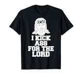 Jesus I Kick Ass For The Lord T-Shirt