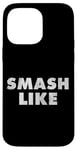 Coque pour iPhone 14 Pro Max Citation de Smash Like pour les blogueurs des médias sociaux