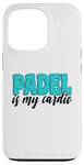 Coque pour iPhone 13 Pro Padel Is My Cardio Sport Citation Padel pour femme