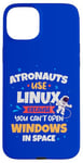 iPhone 15 Plus Astronauts use Linux coz they cannot open windows in space Case