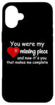 Coque pour iPhone 16 Plus You Were My Missing Puzzle Piece Valentines Day Couple Heart