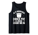 Cooking with Crockpot Quote for a Crock Pot lover Tank Top