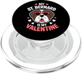 St Bernard My Valentines Hearts Day Dog Mom Dad PopSockets PopGrip for MagSafe