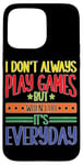 Coque pour iPhone 15 Pro Max Casual Gamer: Playing Games Everyday