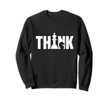 Think On Board Game Chess Lover Chess Player Sweatshirt