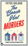 THE BEACH HUT MURDERS an absolutely gripping cozy mystery filled with twists and turns (The Charity Shop Detective Agency Mysteries Book 2)