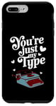 Coque pour iPhone 7 Plus/8 Plus La Saint-Valentin You're My Type