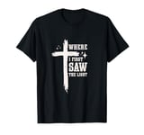 Where I First Saw the Light Christian Inspiration T-Shirt