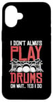 Coque pour iPhone 16 Plus Drums Instrument Funny Playing Musical Leçon