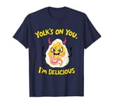 Yolk’s on You I’m Delicious Funny Deviled Egg Food Humor T-Shirt