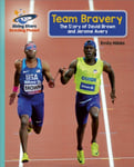 Reading Planet  Team Bravery: The Story of David Brown and Jerome Avery  Turquoise: Galaxy