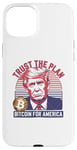 iPhone 15 Plus Trust The Plan Bitcoin For America Crypto Trump Design Case