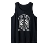 The Same Ones Who Sell The Panic Sell The Cure Plague Doctor Tank Top