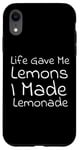 iPhone XR Life Gave Me Lemons, I Made Lemonade Case