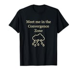 Meet Me in The Convergence Zone - Weather Watchers T-Shirt