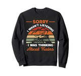 Thinking About Trains Model Railroad Conductor Wagon Train Sweatshirt