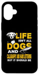 iPhone 16 Plus Funny Life Isn't All Dogs And Calligraphy And Hand Lettering Case