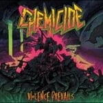 Chemicide - Violence Prevails (CD)