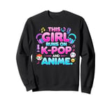 This Girl Runs On K-pop And Anime Cute Fan Sweatshirt