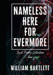 Nameless Here For Evermore Dark Poetry Collection One