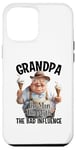 iPhone 12 Pro Max Grandpa The Man The Myth The Bad Influence Case