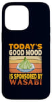 Coque pour iPhone 14 Pro Max Today's Good Mood est sponsorisé par un amateur de cuisine japonais Wasabi