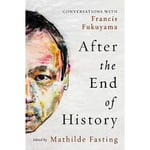 After the End of History (inbunden, eng)