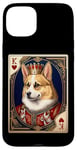 Coque pour iPhone 15 Plus Royal Corgi King of Hearts Jeu de cartes pour amoureux des chiens