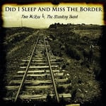 Tom McRae  Did I Sleep &amp; Miss The Border  CD