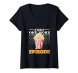 Womens Just One More Episode – Funny TV Series and Movie Lover V-Neck T-Shirt