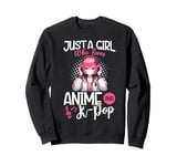 Just a Girl Who Loves Anime and K-Pop Anime Merch Japanese Sweatshirt