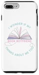 Coque pour iPhone 7 Plus/8 Plus I Wonder If My Book Boyfriend Thinks About Me Too – Women's