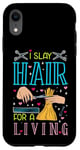 Coque pour iPhone XR I Slay Hair For A Living Barber Coiffeur Coiffeur