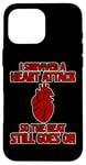 iPhone 16 Pro Max I Survived A Heart Attack So The Beat Still Goes On - Case