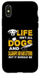 iPhone X/XS Funny Life Isn't All Dogs And Calligraphy And Hand Lettering Case