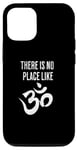iPhone 14 Pro There is no place like Om Sanskrit Yoga Meditation Design Case