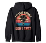 Hot Air Ballon Inspiration Quote Let Your Worries Drift Away Zip Hoodie