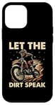 Coque pour iPhone 12 mini Let The Dirt Speak Motocross Dirt Bike