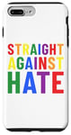 Coque pour iPhone 7 Plus/8 Plus Mois de la fierté LGBT Straight Against Hate