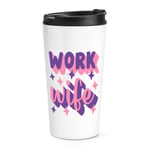 Work Wife Travel Mug Cup Love Joke Valentines Day Birthday Funny Gift